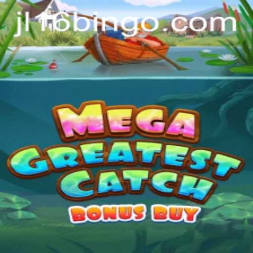 Explore the Thrills of MegaGreatestCatchBonusBuy: A Deep Dive into Gameplay and Strategy